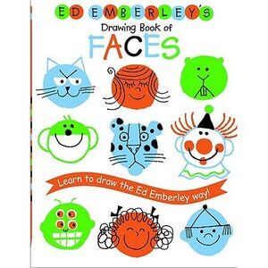 Ed Emberley's Drawing Book of Faces: Learn to Draw the Ed Emberley Way! -- Ed Em